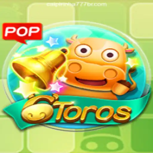 Discovering the Exciting World of 6Toros and CAIPIPRINHA 777 Oficial Slots Brasil #1