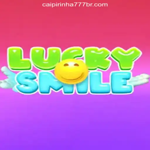 Exploring the Thrill of LuckySmile: CAIPIPRINHA 777 Oficial Slots Brasil #1