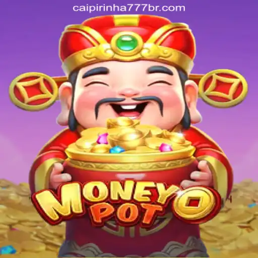 Unveiling MoneyPot: The Exciting World of CAIPIPRINHA 777 Oficial Slots Brasil #1